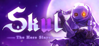 Skul：英雄杀手_Skul: The Hero Slayer（更新豪华正式版）